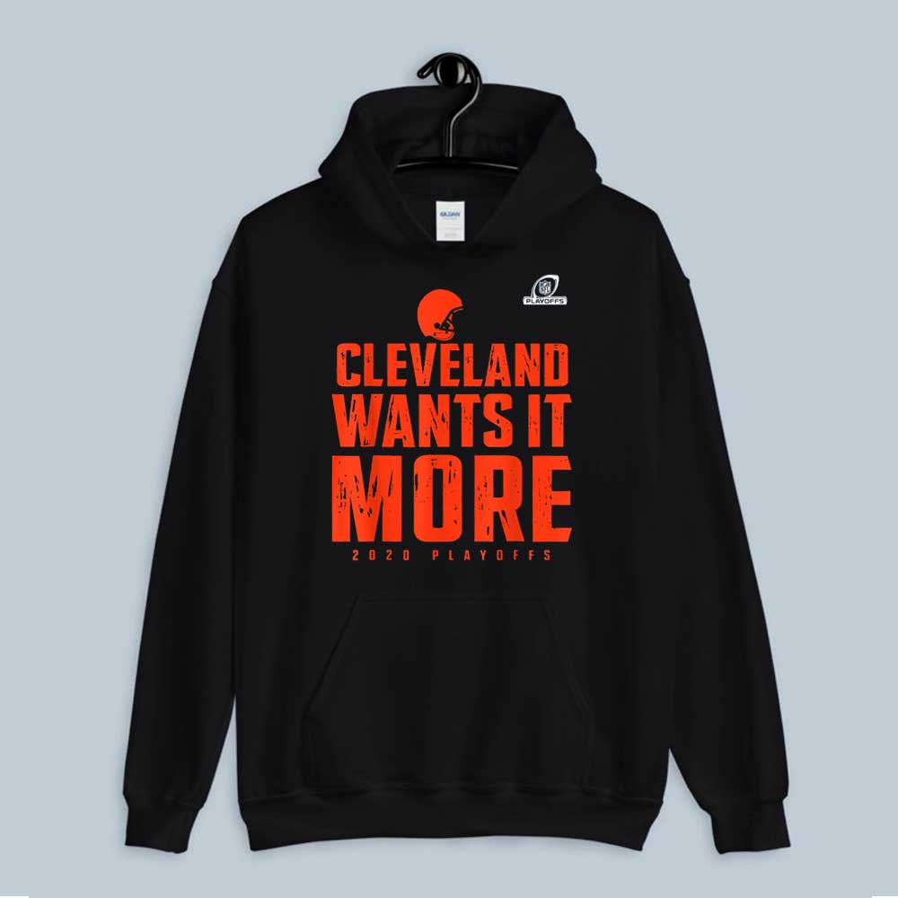 Cleveland Wants It More 2020 Playoffs Hoodie