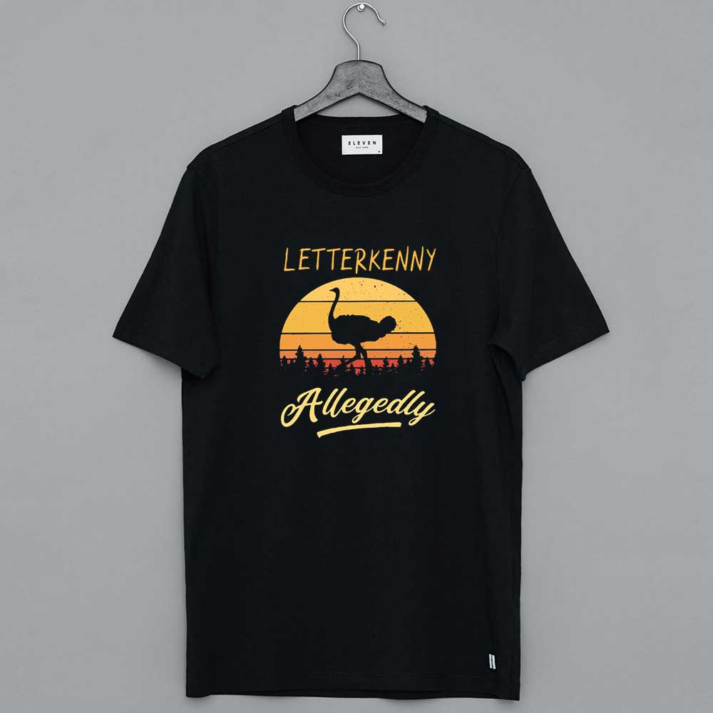 Letterkenny Allegedly Ostrich Retro Sunset T Shirt
