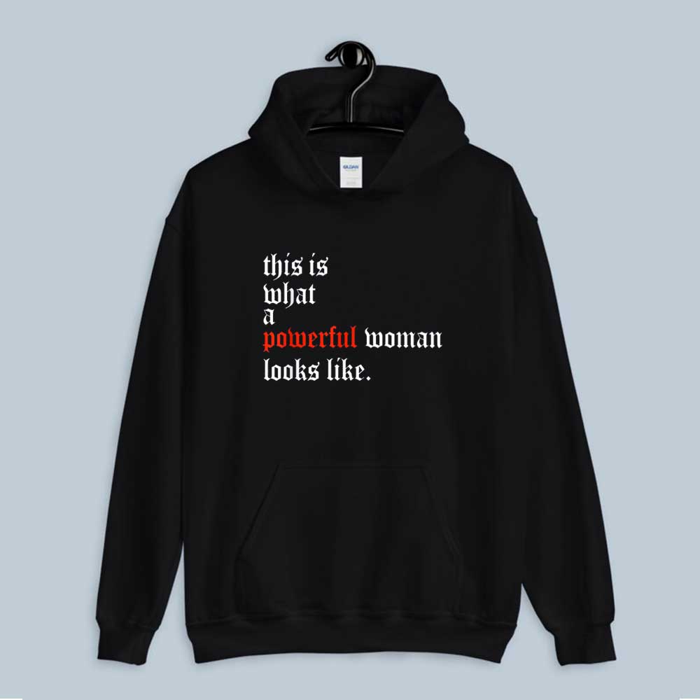 Hoodie Powerful Woman Quote 