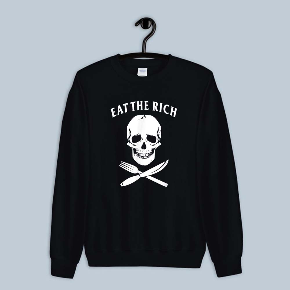 Sweatshirt Protest Socialist Eat The Rich 