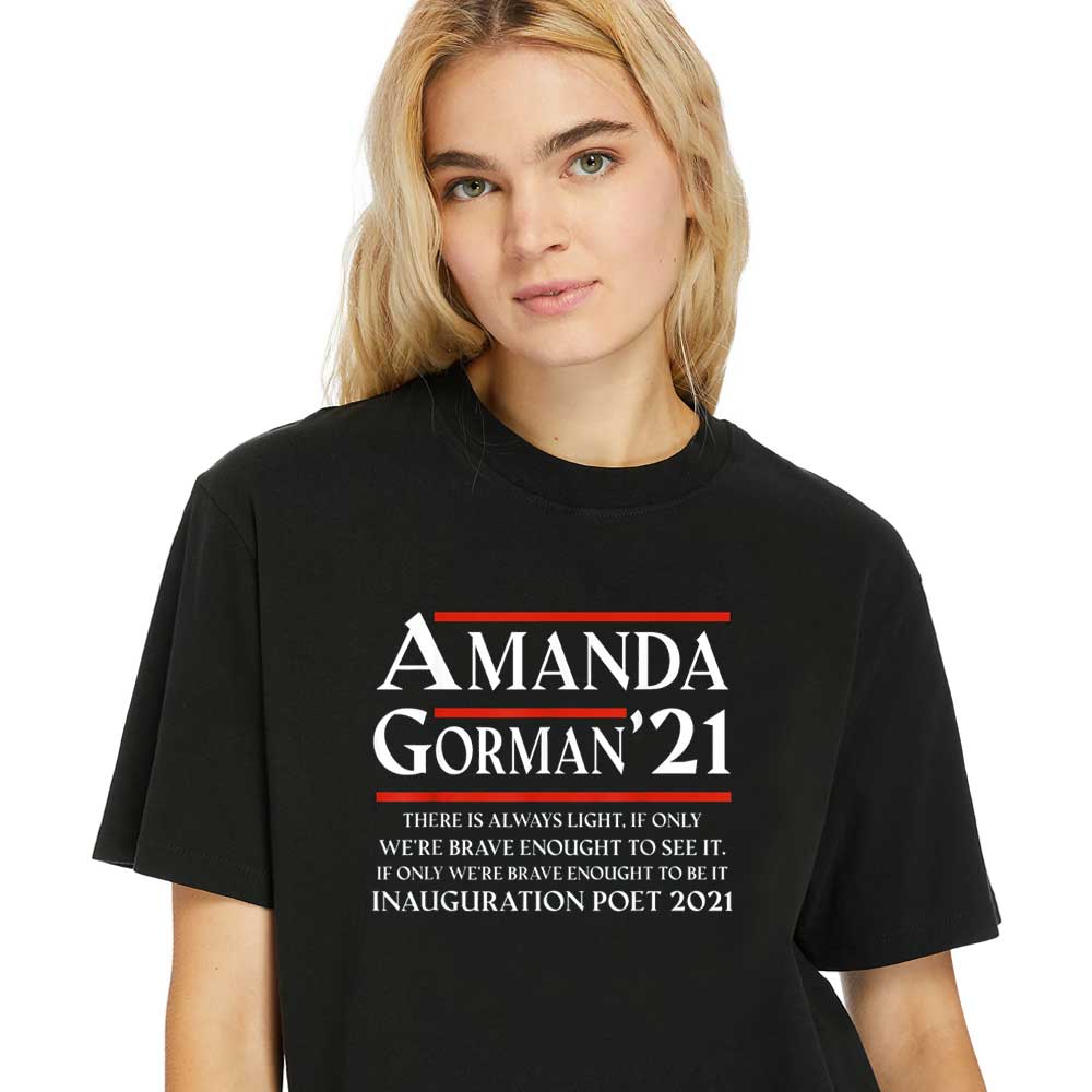 Women-Shirt-Amanda-Gorman-Poet-Laureate-Poetry--_There-is-Always-Light