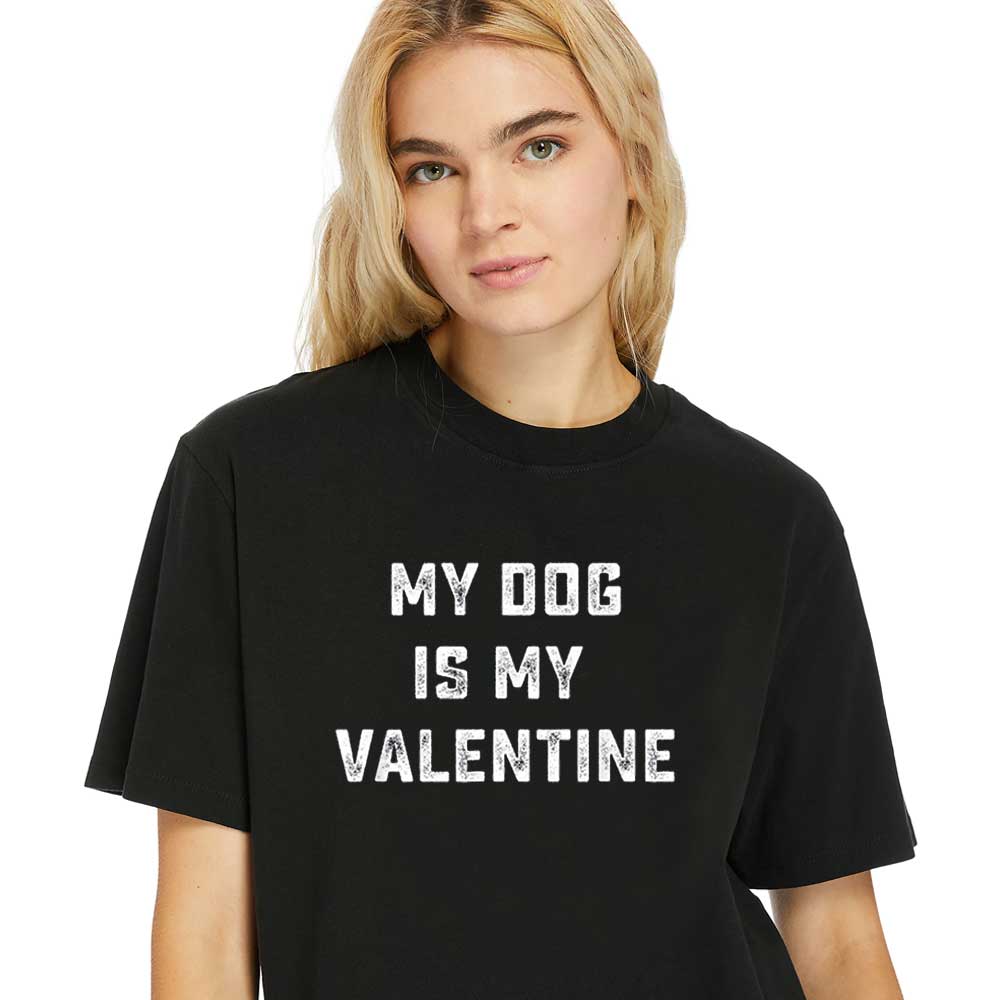 Women-Shirt-My-Dog-Is-My-Valentine-Funny-Valentines-Day-Gift