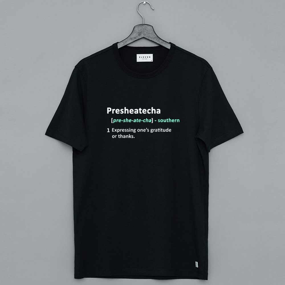 Presheatecha Definition T-Shirt
