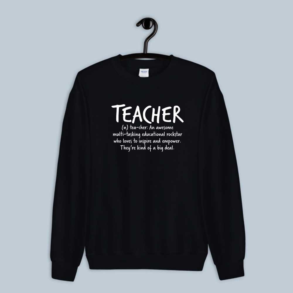 Sweatshirt School Teacher Definition 