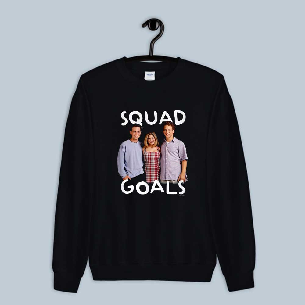 Sweatshirt Squad Goals Boy Meets World 