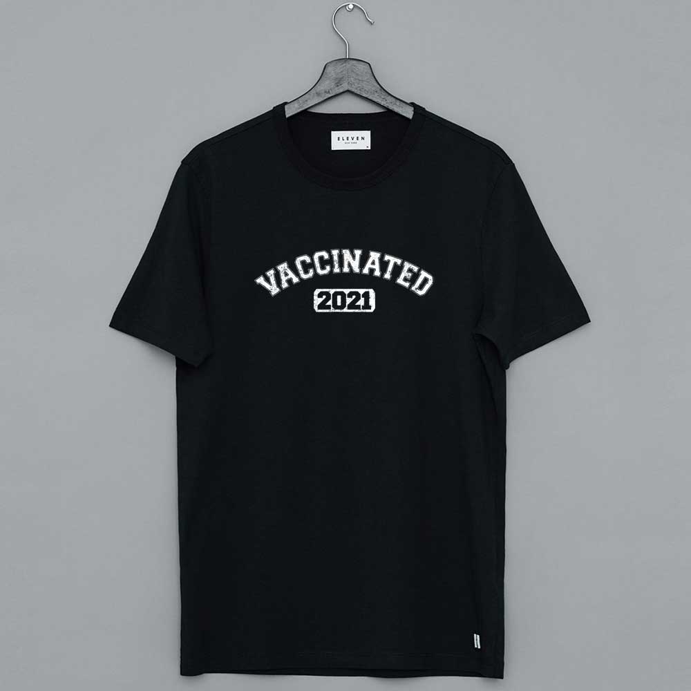 Vaccinated 2021 T-Shirt