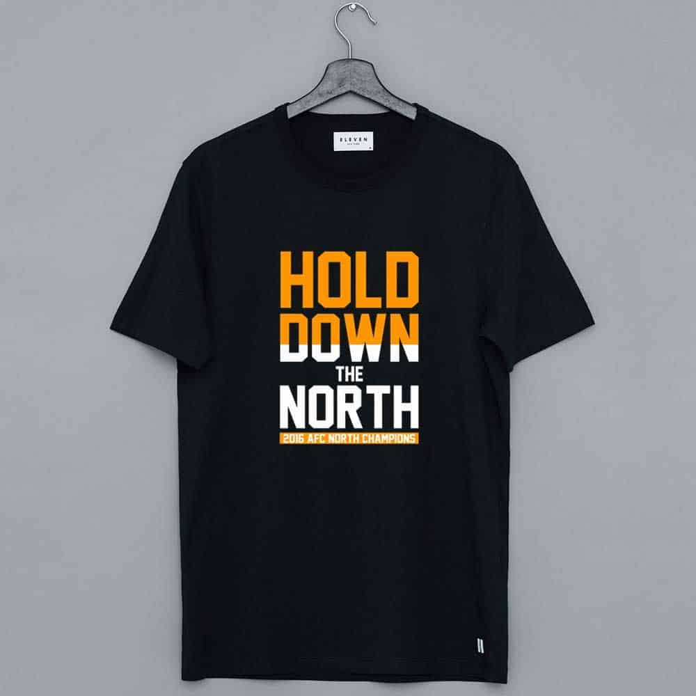 Hold Down The North Shirts