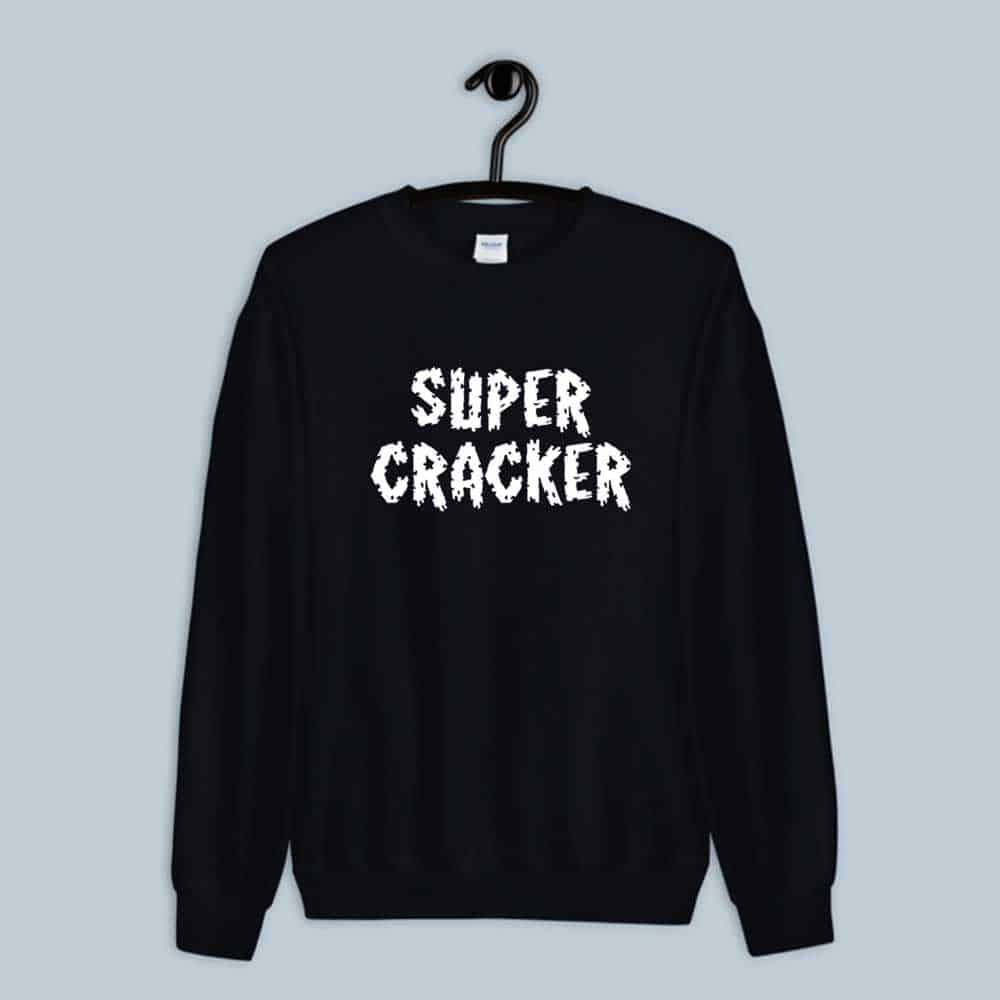 Super Cracker Sweatshirt