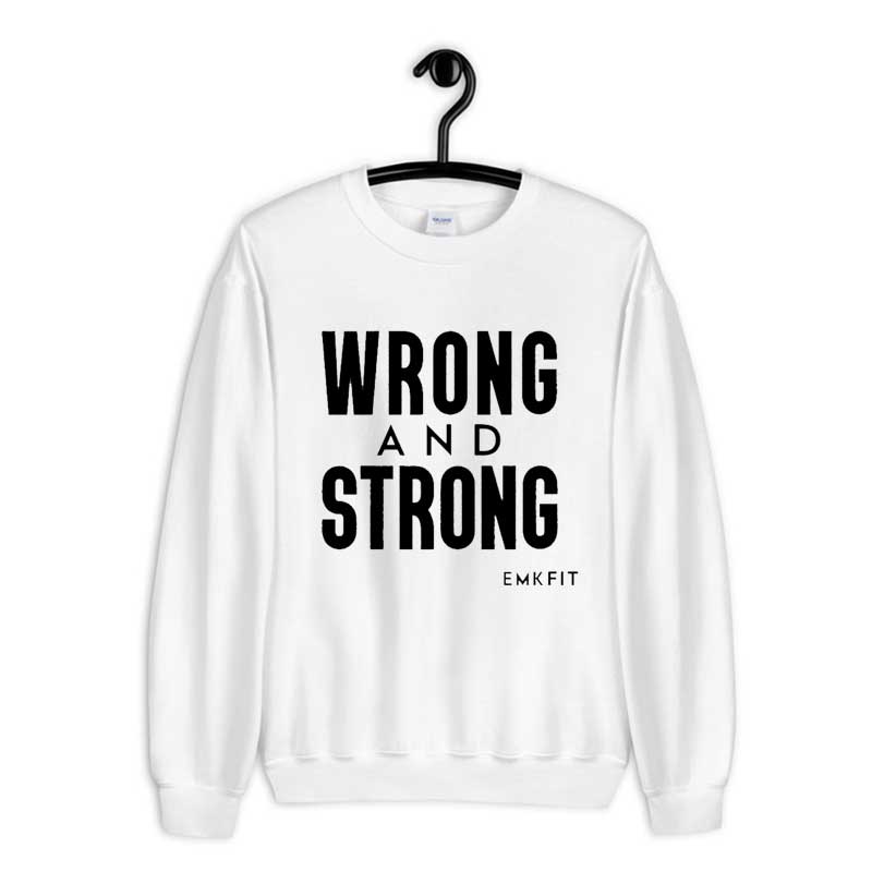 Sweatshirt Emkfit Merch Wrong and Strong