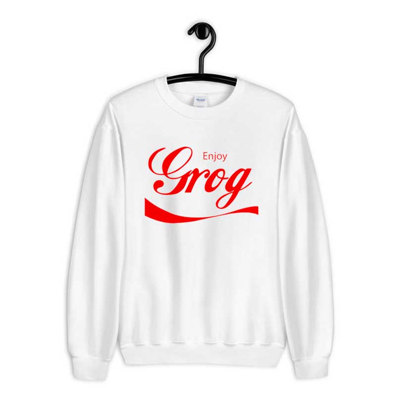 Sweatshirt Enjoy Grog Shirt Parody