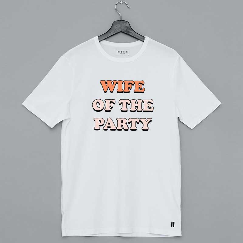 Wife Of The Party Shirt