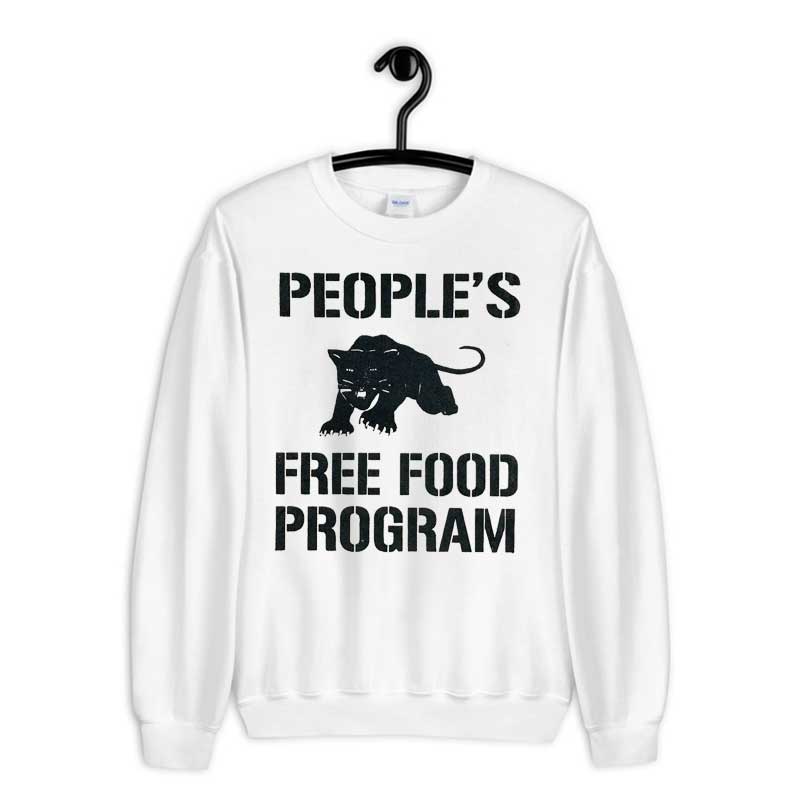 Sweatshirt Peoples Free Food Program