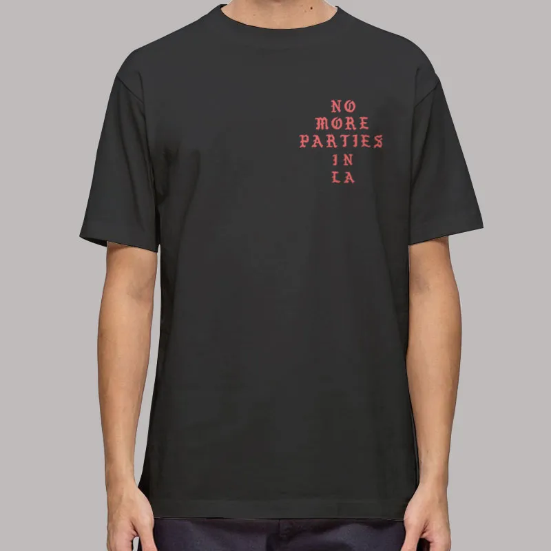 Kanye West No More Parties in La Shirt