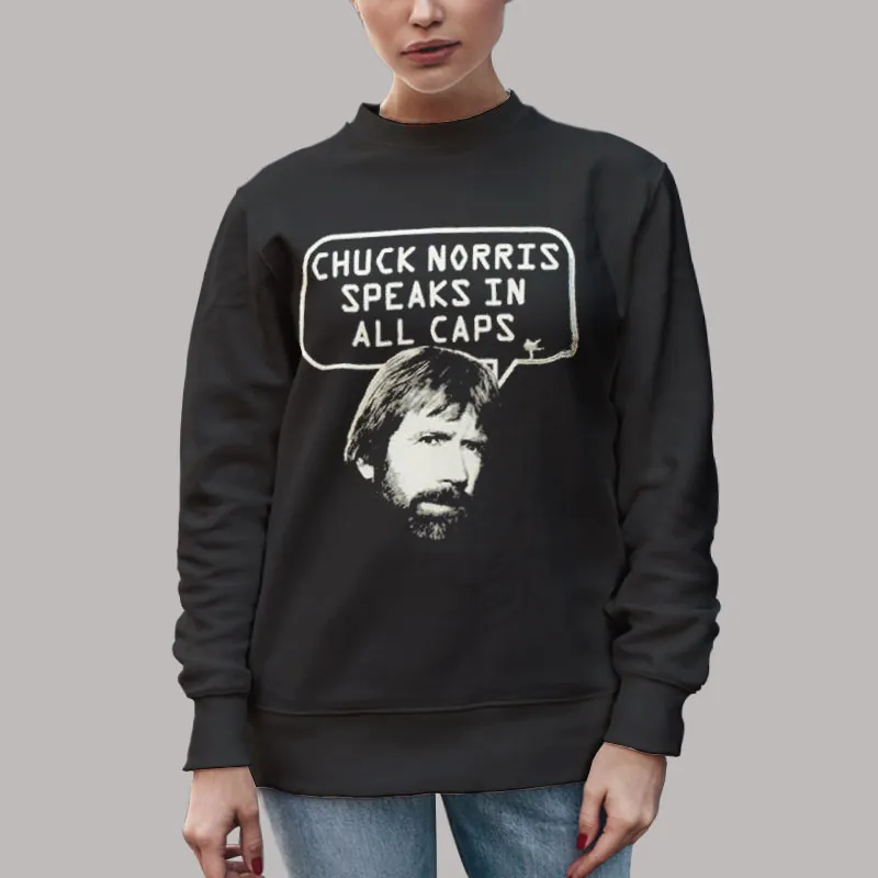 Unisex Sweatshirt Black Vintage Speaks in All Caps Chuck Norris T Shirt