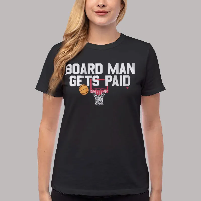 Women T Shirt Black Kawhi Leonard Board Man Gets Paid Shirt