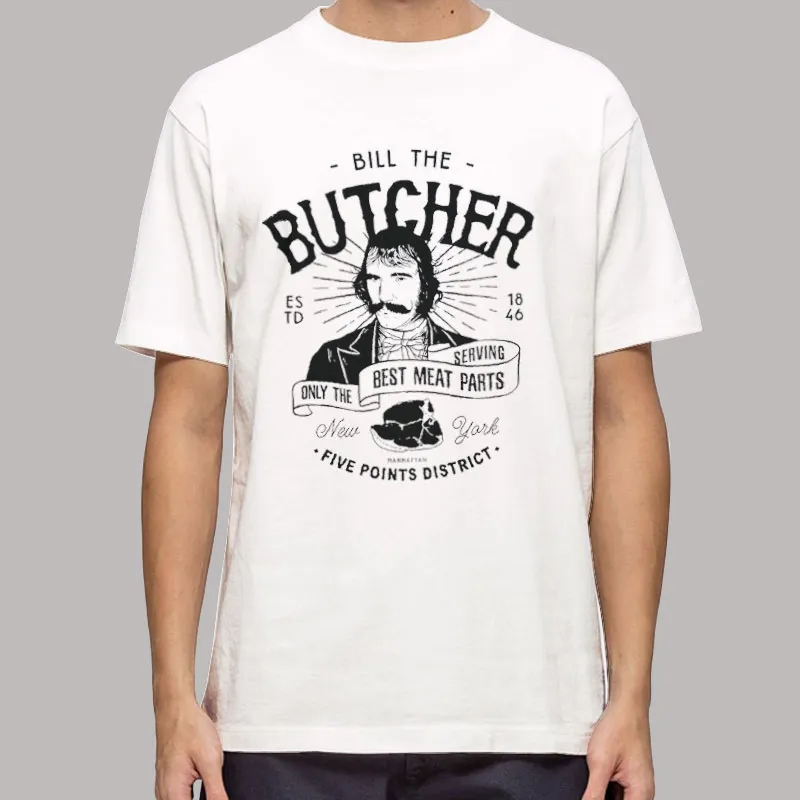 Butcher Gangs of New York Bill the Butcher Shirt