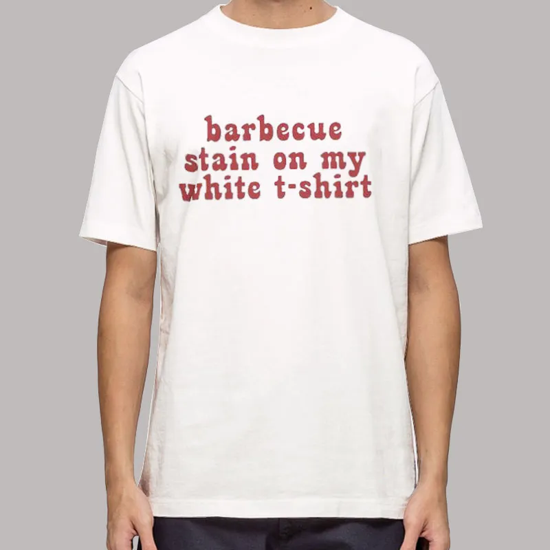 Mens T Shirt White I Had a Barbeque Stain White T Shirt