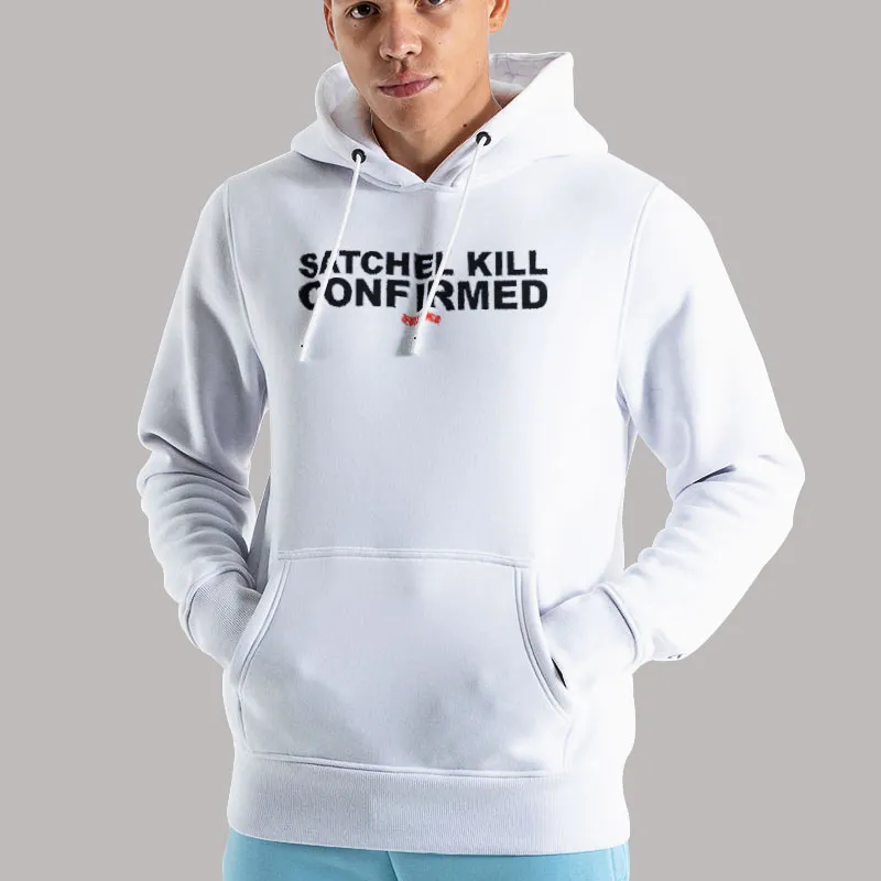 Unisex Hoodie White Thou May Ingest a Satchel Kill Confirmed Shirt