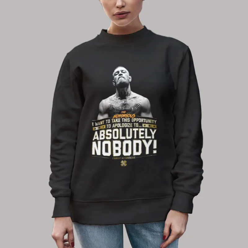 Unisex Sweatshirt Black King Conor Mcgregor Apologize Shirt