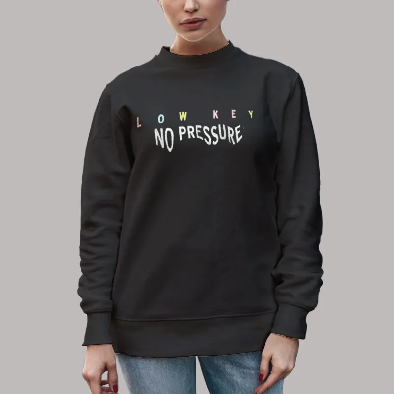 Unisex Sweatshirt Black Paramore Low Key No Pressure Hoodie