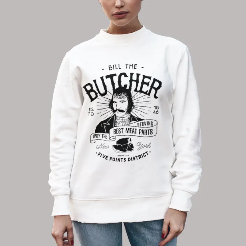Unisex Sweatshirt White Butcher Gangs of New York Bill the Butcher Shirt