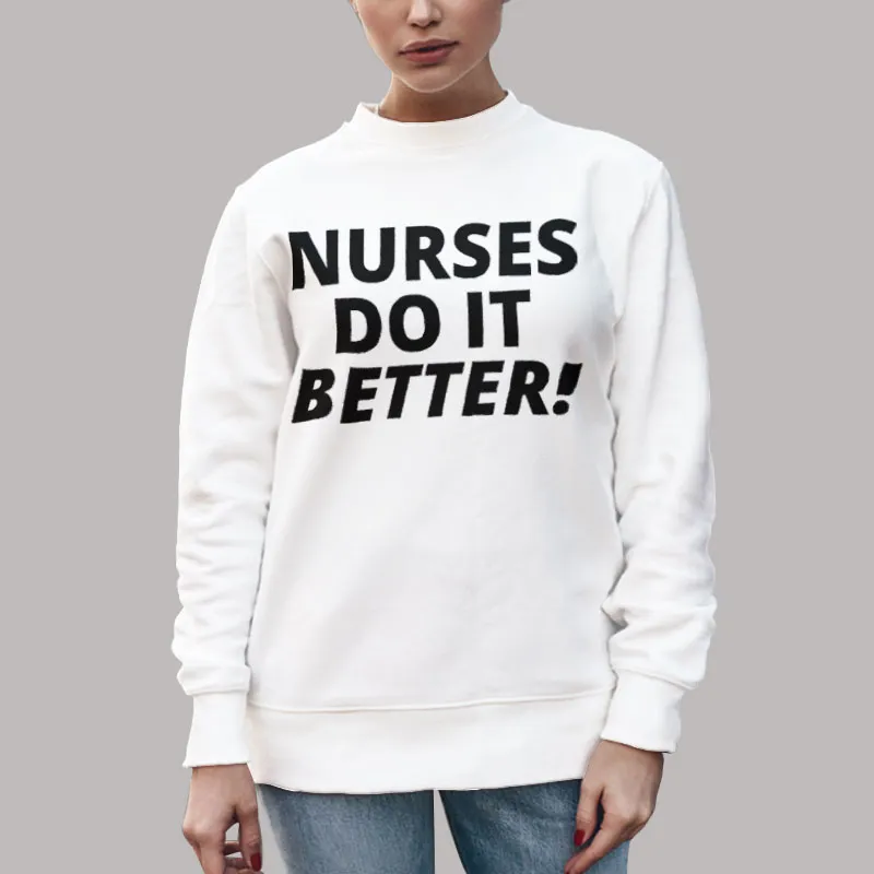 Unisex Sweatshirt White Jimmy Page Nurses Do It Better Shirt