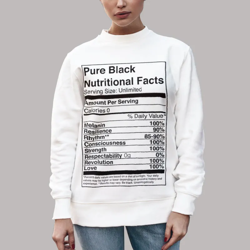 Unisex Sweatshirt White Queen Pure Black Nutrition Fact Shirt
