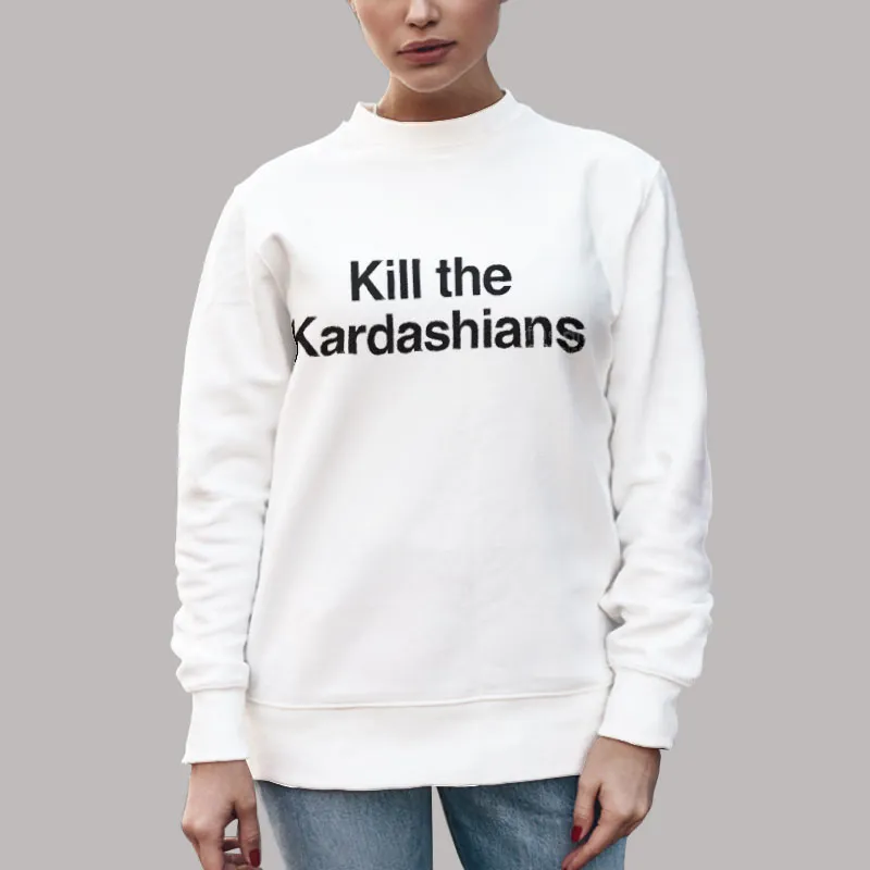 Unisex Sweatshirt White Slayer Kill the Kardashians Shirt