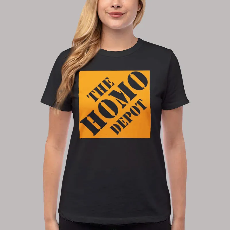 Women T Shirt Black Funny Meme Homo Depot T Shirt