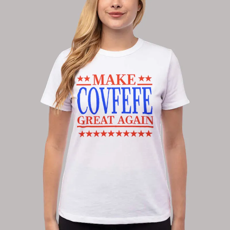 Women T Shirt White Funny American Covfefe Shirt