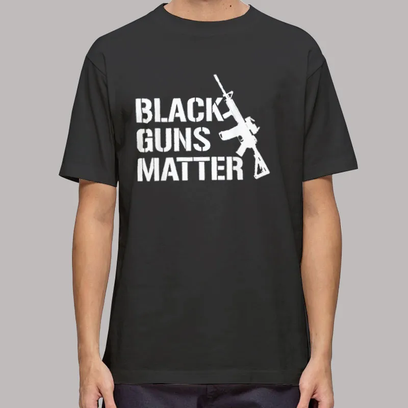 Black Rifles Black Guns Matter Shirt