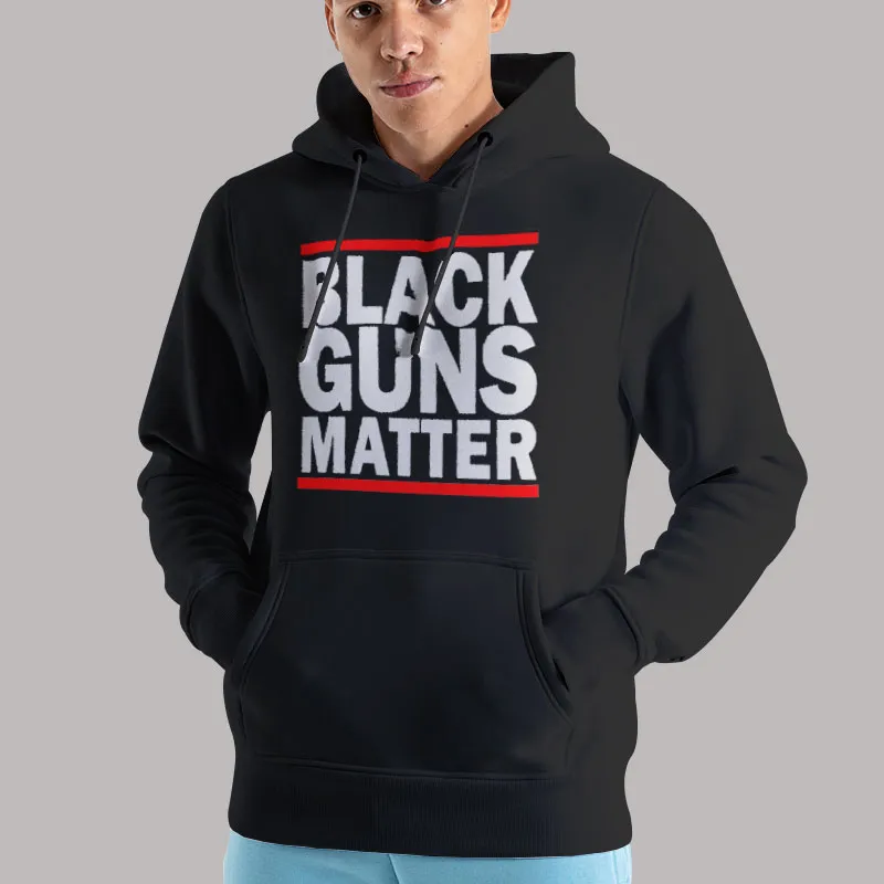 Unisex Hoodie Black Black Guns Matter T Shirt, Sweatshirt And Hoodie
