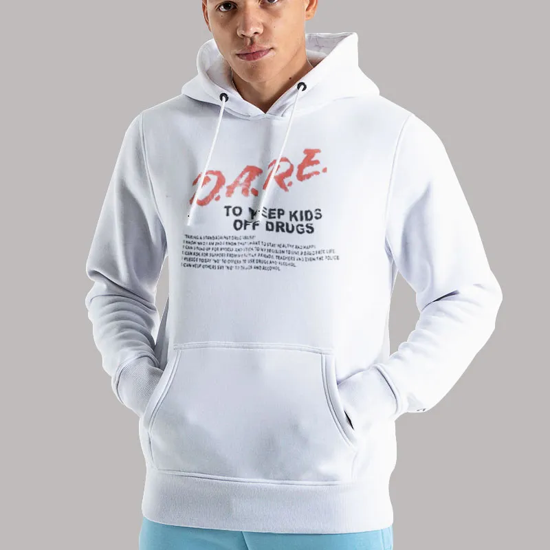 Unisex Hoodie White D.a.r.e. To Keep Kids Off Drugs Dare Sweatshirt