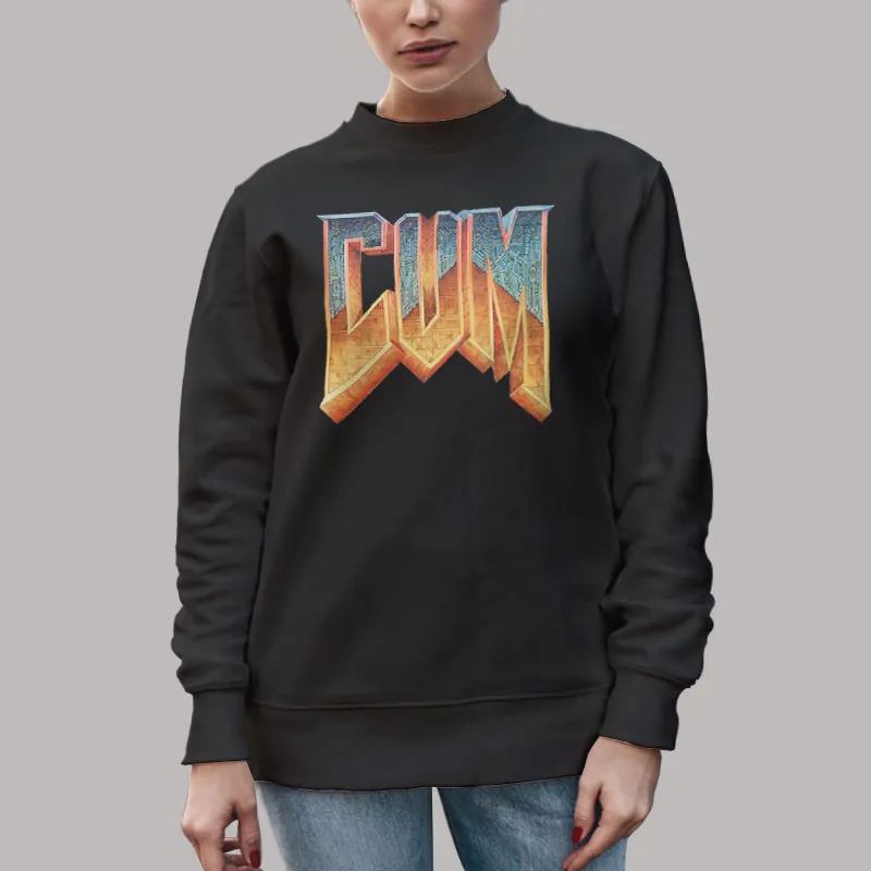 Unisex Sweatshirt Black Doom Cum Vintage 80s 90s Funny T Shirt, Sweatshirt And Hoodie