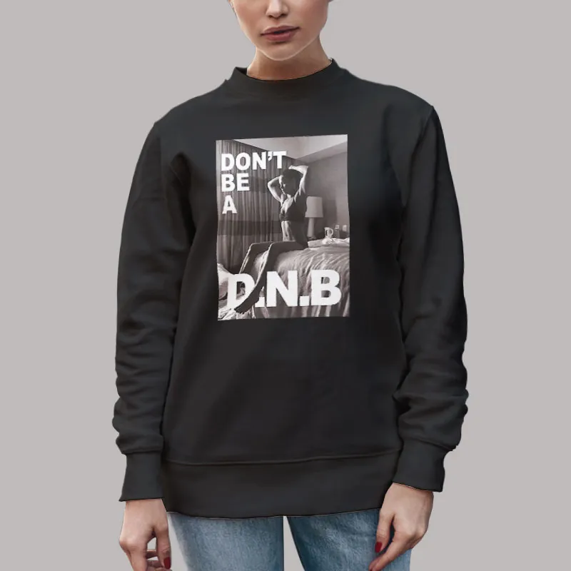 Unisex Sweatshirt Black Rhonda Rousey Represent Don T Be A Dnb Campaign T Shirt, Sweatshirt And Hoodie