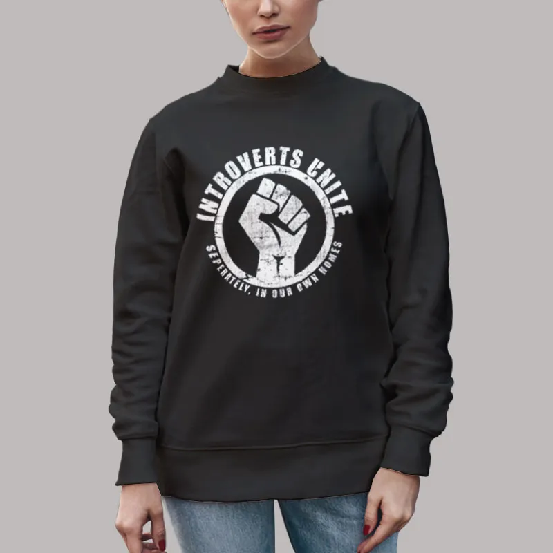 Unisex Sweatshirt Black Separately in Our Own Homes Introverting T Shirt