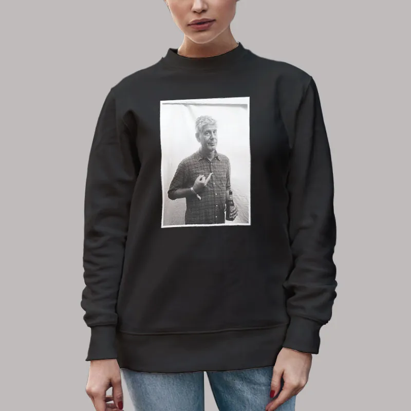 Unisex Sweatshirt Black Vintage Anthony Bourdain Middle Finger Cool T Shirt, Sweatshirt And Hoodie