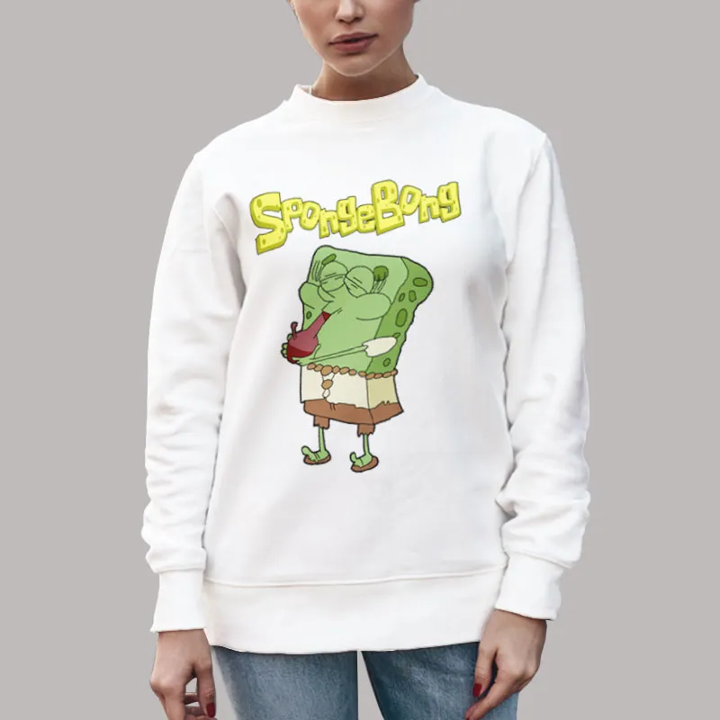 Unisex Sweatshirt White Sponge Bong Hemp Pants Marijuana Smoking Cartoon Parody T Shirt