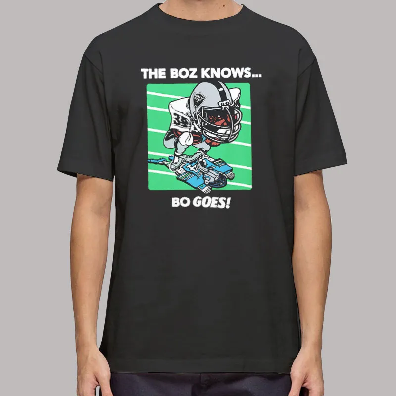 Vintage Boz Knows Bo Goes T Shirt, Sweatshirt And Hoodie