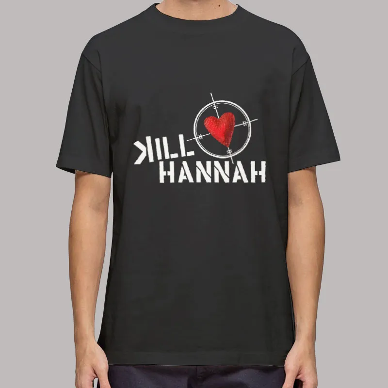Vintage Rare Kill Hannah T Shirt, Sweatshirt And Hoodie