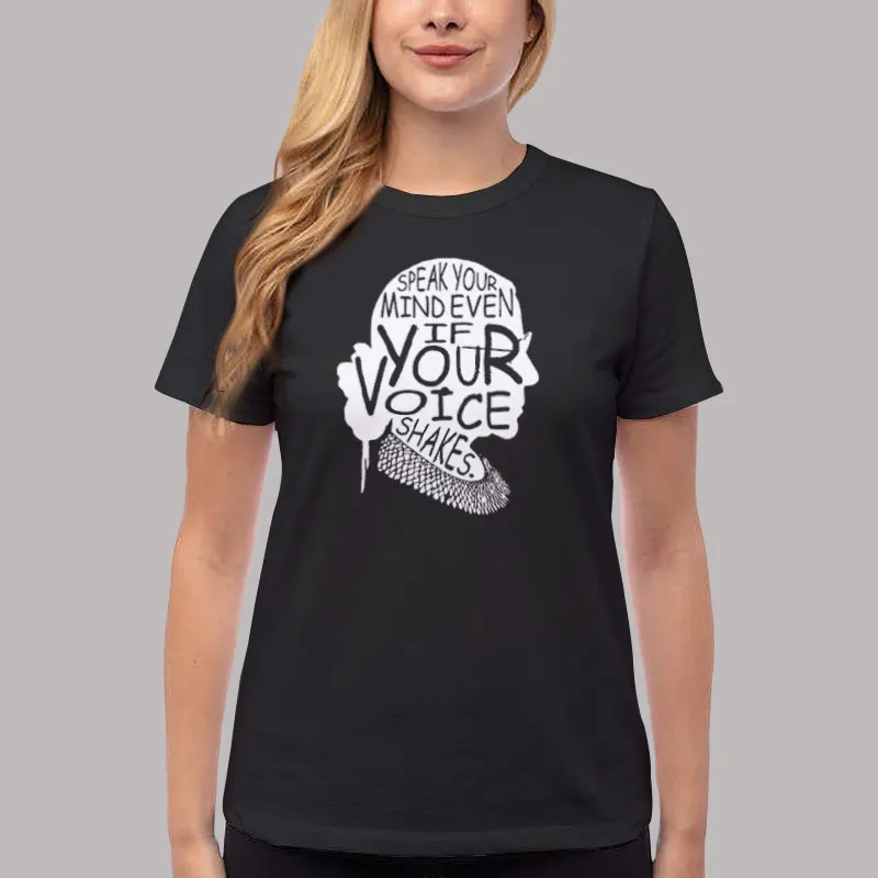 Women T Shirt Black Notorious rbg Speak the Truth Even if Your Voice Shakes Hoodie