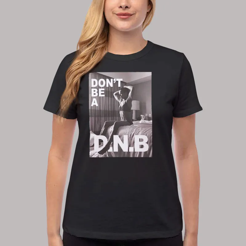 Women T Shirt Black Rhonda Rousey Represent Don T Be A Dnb Campaign T Shirt, Sweatshirt And Hoodie