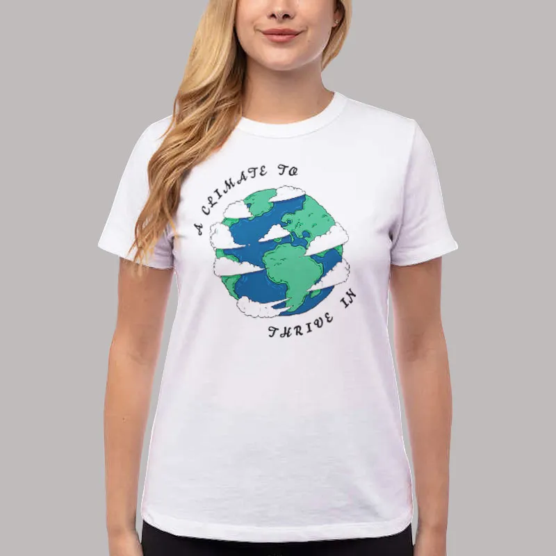 Women T Shirt White A Climate To Thrive In With Cartoon Earth Retro T Shirt, Sweatshirt And Hoodie