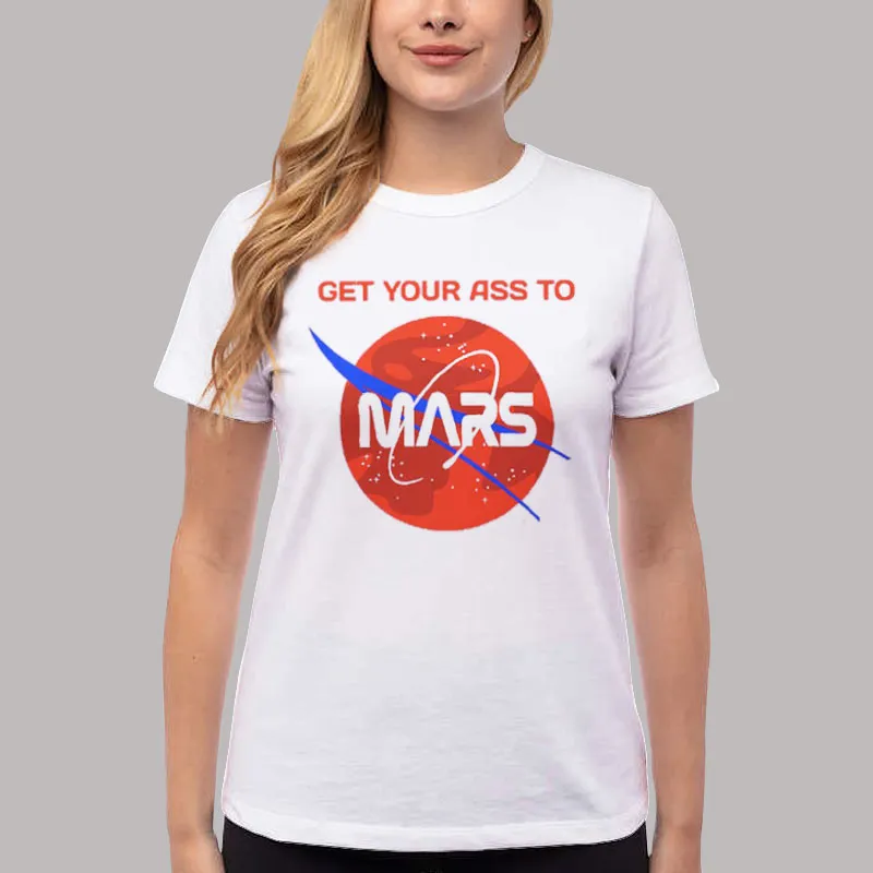 Women T Shirt White Buzz Aldrin Astronaut Get Your Ass To Mars T Shirt