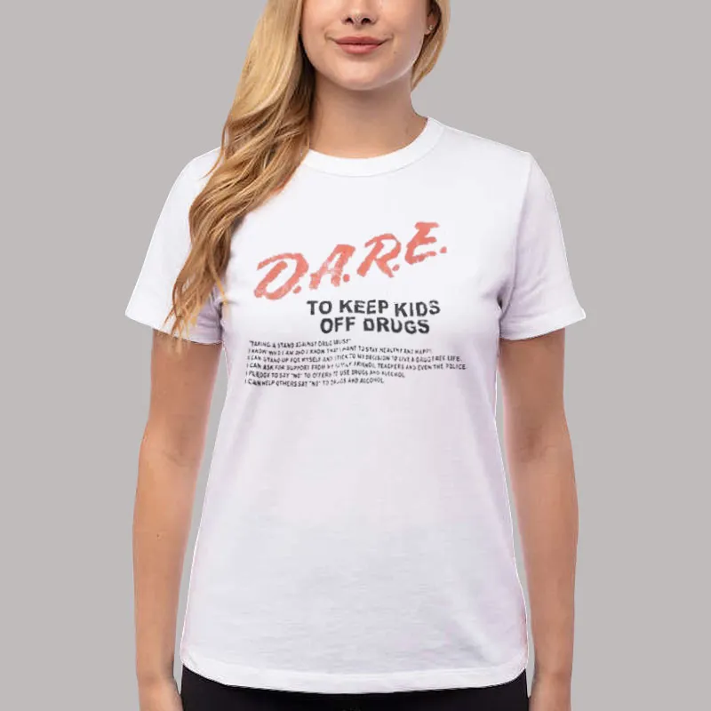 Women T Shirt White D.a.r.e. To Keep Kids Off Drugs Dare Sweatshirt