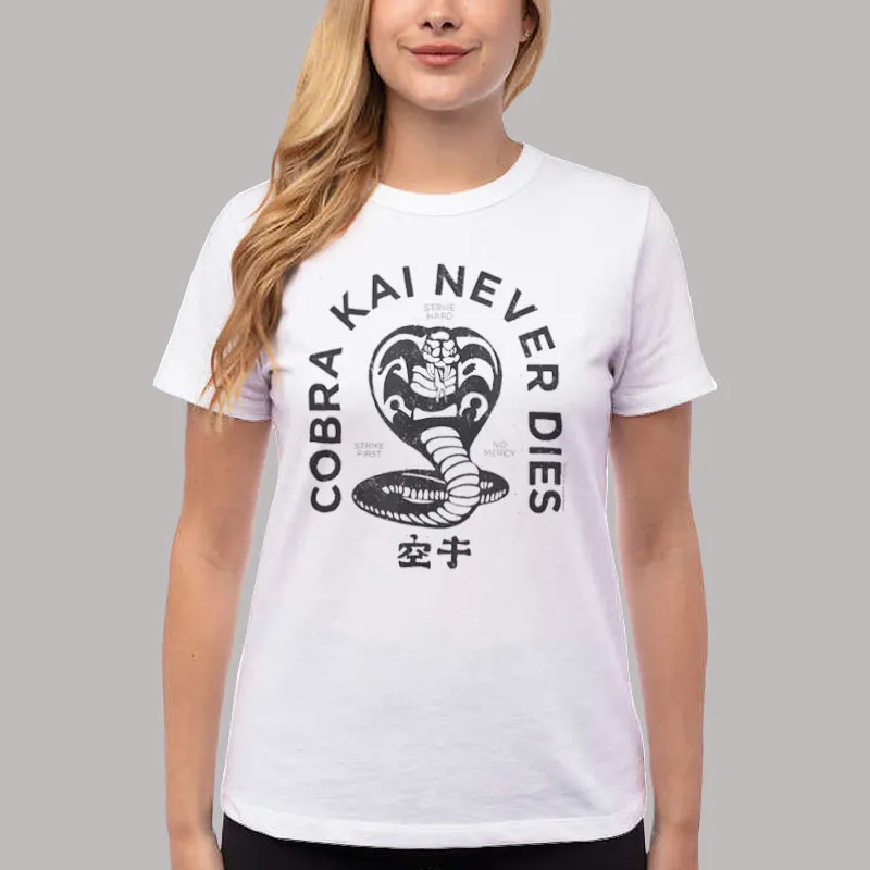 Women T Shirt White Karate Kid Cobra Kai Never Dies Shirt