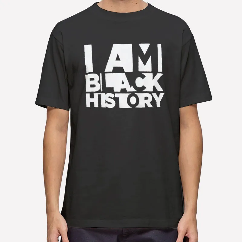African American History Month I Am Black History Shirt