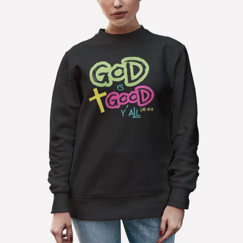 Unisex Sweatshirt Black Emoji Pray God Is Good Yall Shirt