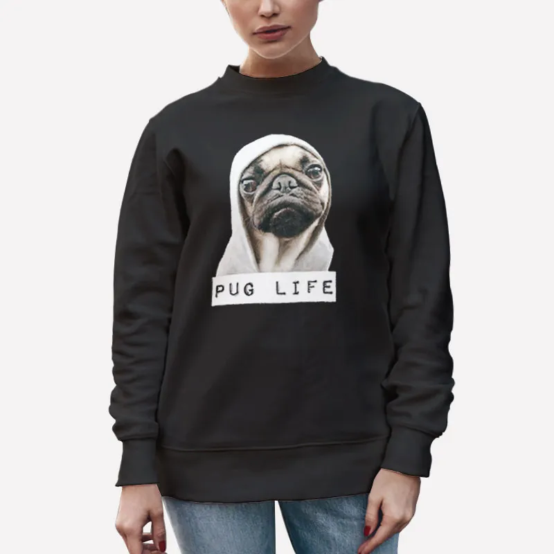 Unisex Sweatshirt Black Puppy Dog Thug Life Gangster Pug Shirt