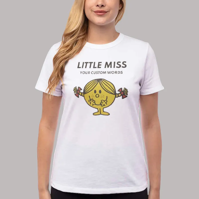 Little Miss Custom Quotes Shirt